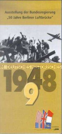 Informationsblatt zur Ausstellung "50 Jahre Berliner Luftbrücke" 1998 in Berlin