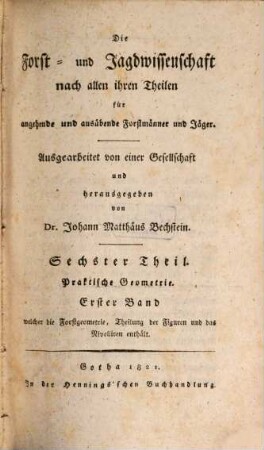 Mathematik für Forstmänner, Kameralisten und Oekonomen. 3, Praktische Geometrie; Bd. 1