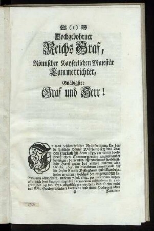 Hochgebohrner Reichs Graf, Römischer Kayserlichen Majestät Cammerrichter, Gnädigster Graf und Herr!