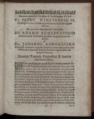 Plurimum Reverendo Clarissimo & Excellentissimo Viro Dn. Petro Winstrupio [...] Dn. Adamo Schleusingio [...] Dn. Johanni Kornhöfero [...]