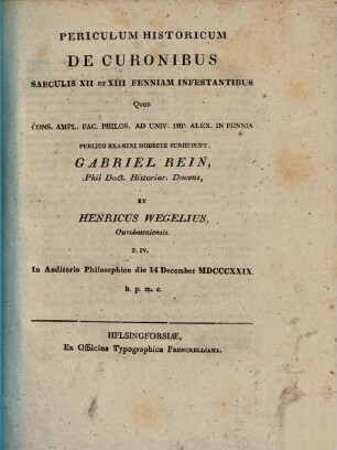 Periculum historicum de Curonibus, saeculis XII. et XIII. Fenniam infestantibus. P. IV.