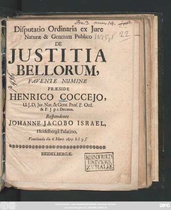 Disputatio Ordinaria ex Iure Naturae & Gentium Publico De Iustitia Bellorum