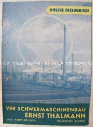 Werbeschrift des VEB Schwermaschinenbau Ernst Thälmann (vorm. Krupp-Gruson)