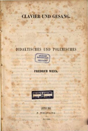 Clavier und Gesang : Didaktisches und Polemisches