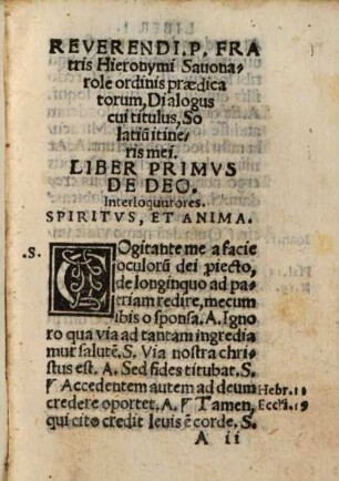 Reverendi P. Fratris Hieronymi Sauonarolae ordinis praedicatorum dialogus, cui titulus solatium itineris mei