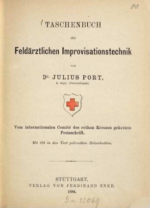 Taschenbuch der Feldärztlichen Improvisationstechnik : mit 188 in den Text gedruckten Holzschnitten
