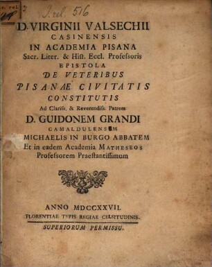 Epistola de veteribus Pisanae civitatis constitutis ad ... Guidon. Grandi