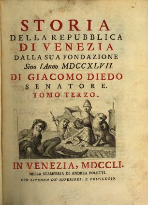 Storia Della Repubblica Di Venezia : Dalla Sua Fondazione Sino l'Anno MDCCXLVII. 3