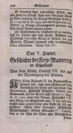 Das V. Capitel. Geschichte der Frey-Maurerey in Engelland von dem König Henrich VII. bis auf die Vereinigung der Cronen.