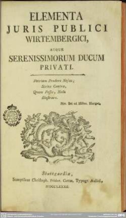 Elementa Iuris Publici Wirtembergici, Atque Serenissimorum Ducum Privati