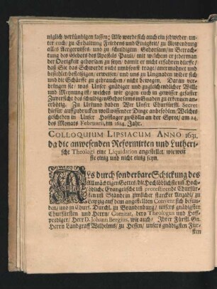 Colloquium Lipsiacum Anno 1631. Da die anwesenden Reformirten und Lutherische Theologi eine Liquidation angestellet/ wie weit sie einig und nicht einig seyn.