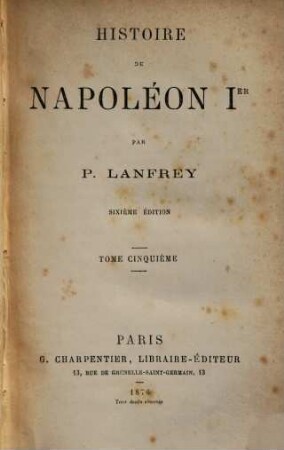 Histoire de Napoléon Ier, 5