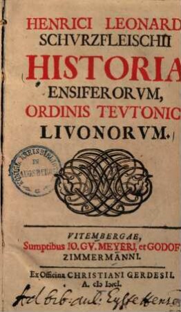 Historia Ensiferorum, ordinis Teutonici, Livonorum