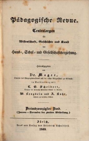 Pädagogische Revue : Centralorgan für Wissenschaft, Geschichte u. Kunst d. Haus-, Schul- u. Gesamterziehung, 1849 = Bd. 23