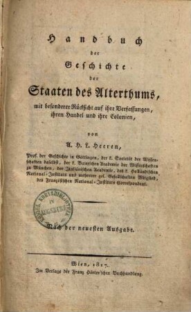 Handbuch der Geschichte der Staaten des Alterthums : mit besonderer Rücksicht auf ihre Verfassungen, ihren Handel und ihre Colonien