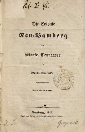 Die Colonie Neu-Bamberg im Staate Tennessee in Nord-Amerika
