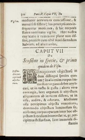 Caput VII. De Sensibus in specie, & primo quidem de Visu.