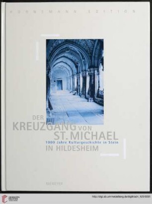Heft 20: Arbeitshefte zur Denkmalpflege in Niedersachsen: Der Kreuzgang von St. Michael in Hildesheim