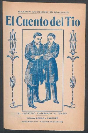 El cuento del tío : el cuentero engañando al otario