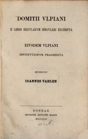 Domitii Ulpiani e libro regularum singulari excerpta