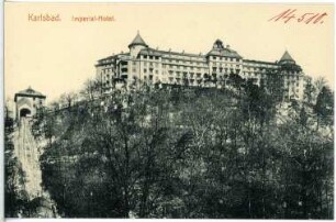 Karlsbad. Drahtseilbahn und Hotel Imperial : Karlsbad. Hotel Imperial (1910-1912; Ernest Hébrard). Ansicht mit Trasse und Bergstation der Drahtseilbahn (Standseilbahn Slovenská–Imperial; 1910-1912, 1959 stillgelegt)
