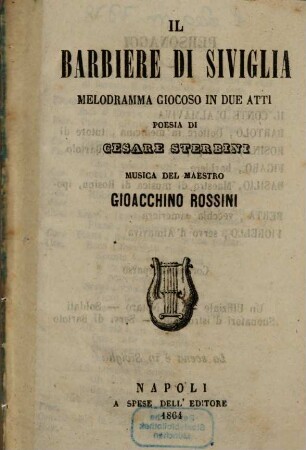 Il barbiere di Siviglia : melodramma giocoso in due atti