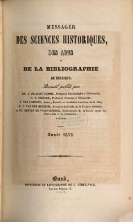 Messager des sciences historiques, des arts et de la bibliographie de Belgique. 1852