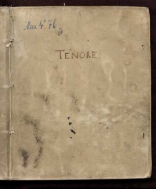 Weltliche Vokalmusik und Tanzsätze. Tenore : 16./17. Jh.