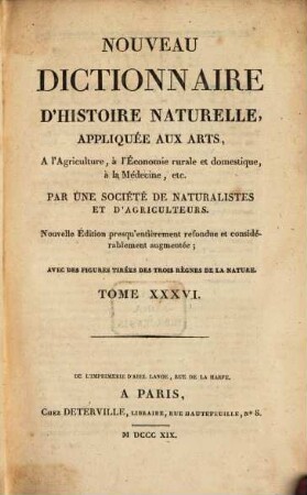Nouveau dictionnaire d'histoire naturelle, appliquée aux arts, à l'agriculture, à l'économie rurale et domestique, à la médecine, etc., 36. Vin - Zyz