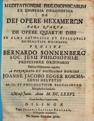 Meditationum Philosophicarum Ex Universa Philosophia De Dei Opere Hexamerōn Pars ..., 4. De Opere Quartae Diei