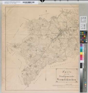 Karte von der Stadtgemeinde Wermelskirchen. Angefertigt Wermelskirchen, den 8ten Mai 1907 durch den vereideten Landmesser [gez. Happe]