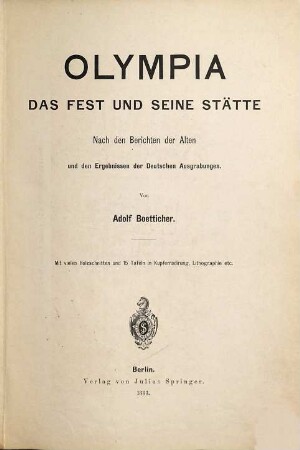 Olympia : das Fest und seine Stätte ; nach den Berichten der Alten und den Ergebnissen der deutschen Ausgrabungen