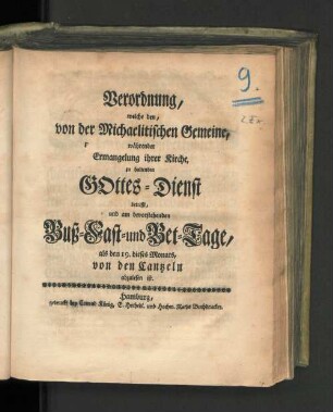 Verordnung, welche den, von der Michaelitischen Gemeine, währender Ermangelung ihrer Kirche, zu haltenden Gottes-Dienst betrifft, und am bevorstehenden Buß-, Fast- und Bet-Tage, als den 19. dieses Monats, von den Cantzeln abzulesen ist