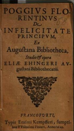 De Infelicitate Principvm : Ex Augustana Bibliotheca
