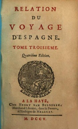 Relation Du Voyage D'Espagne. 3
