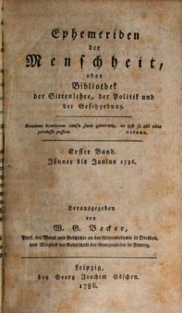 Ephemeriden der Menschheit oder Bibliothek der Sittenlehre, der Politik und der Gesetzgebung. 1786,1/6