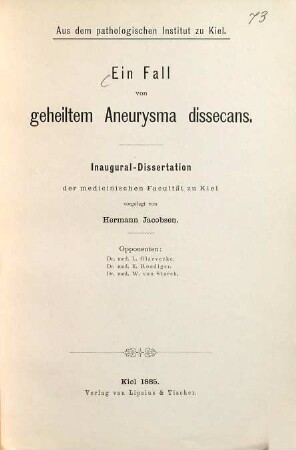Ein Fall von geheiltem Aneurysma dissecans : Inaugural-Dissertation
