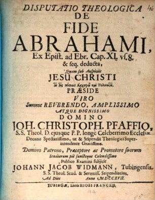 Disp. theol. de fide Abrahami, ex epist. ad Ebr. cap. XI. vs. 8. & seq. deducta