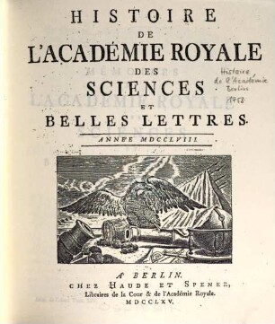 Histoire de l'Académie Royale des Sciences et des Belles Lettres de Berlin : depuis ... ; avec les mémoires tirez des registres de cette Academie. 1758, 1758 (1765)