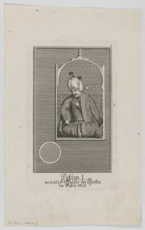 Bildnis des Selim I., Sultan des Osmanischen Reiches
