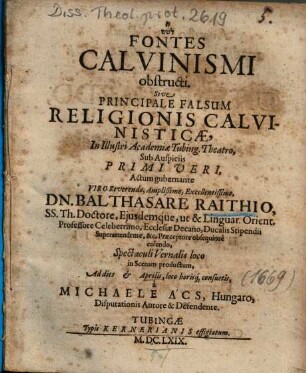 Fontes Calvinismi obstructi. Sive Principale Falsum Religionis Calvinisticae
