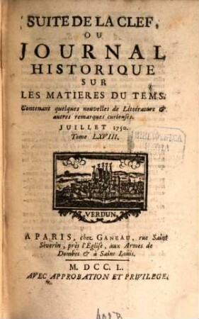 Suite de la clef ou journal historique sur les matières du tems : contenant quelques nouvelles de littérature & autres remarques curieuses. 68. 1750