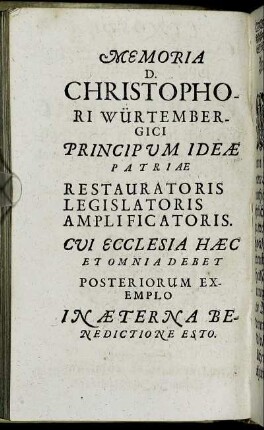 Memoria D. Christophori Würtembergici Principum Ideæ Patriæ [...]
