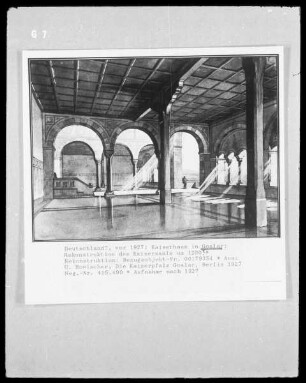 Kaiserhaus in Goslar: Rekonstruktion des Kaisersaals um 1200 (?)
