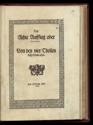 Der Achte Auffzug oder Inventio. Von den vier Theilen deß Erdtkreises