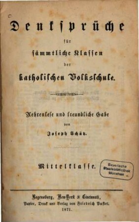 Denksprüche für sämmtliche Klassen der katholischen Volksschule : Aehrenlese und freundliche Gabe, Mittelklasse