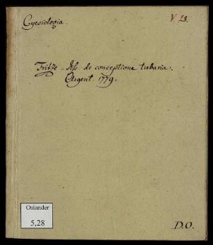 Dissertatio Inauguralis Medica Sistens Observationem De Conceptione Tubaria Cum Epicrisi Conceptionis tubariæ in genere & huius casus in specie