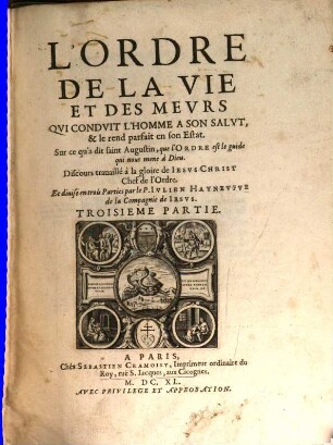 L' Ordre De La Vie Et Des Mevrs Qvi Condvit L'Home A Son Salvt, & le rend parfait en son Estat, 3[,1]