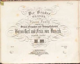 Die Brüder : Walzer für d. Piano-Forte ; op. 22