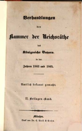Verhandlungen der Kammer der Reichsräthe des Königreiches Bayern. Protokoll-Band. [109] = 1863/65,Beil.2 = 21. Landtag